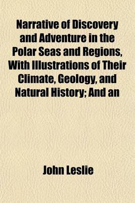 Book cover for Narrative of Discovery and Adventure in the Polar Seas and Regions, with Illustrations of Their Climate, Geology, and Natural History; And an