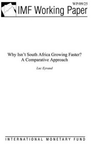 Cover of Why Isn't South Africa Growing Faster? a Comparative Approach