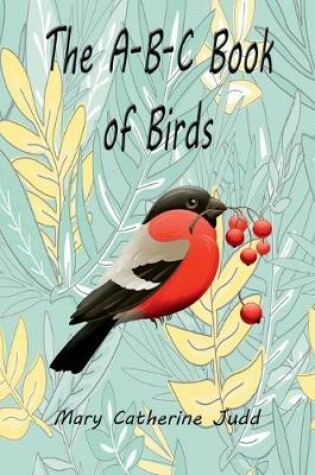 Cover of The A-B-C Book of Birds (Illustrated Edition)
