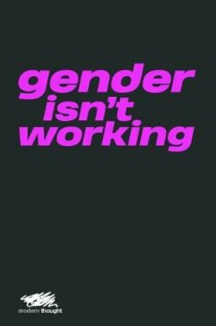 Cover of Gender Isn't Working