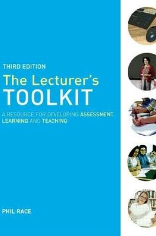 Cover of Lecturer's Toolkit, The: A Practical Guide to Assessment, Learning and Teaching
