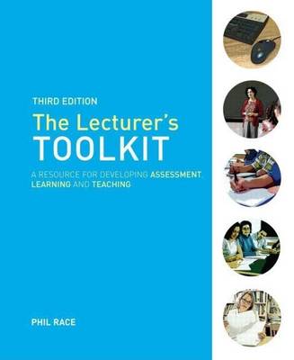 Book cover for Lecturer's Toolkit, The: A Practical Guide to Assessment, Learning and Teaching