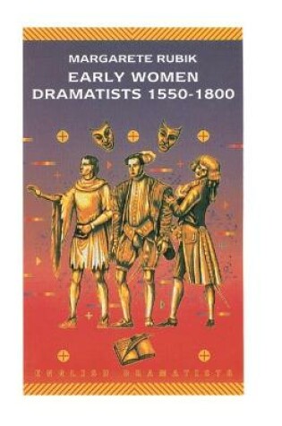 Cover of Early Women Dramatists, 1550-1800