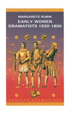 Cover of Early Women Dramatists, 1550-1800