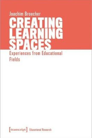 Cover of Creating Learning Spaces – Experiences from Educational Fields