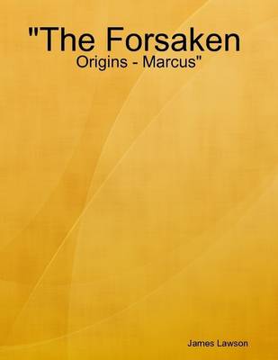 Book cover for "The Forsaken : Origins - Marcus"