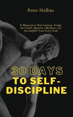 Book cover for 30 Days to Self-Discipline