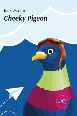 Cover of CHEEKY PIGEON