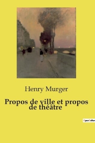 Cover of Propos de ville et propos de th��tre