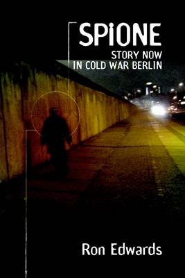 Book cover for Spione: Story Now in Cold War Berlin