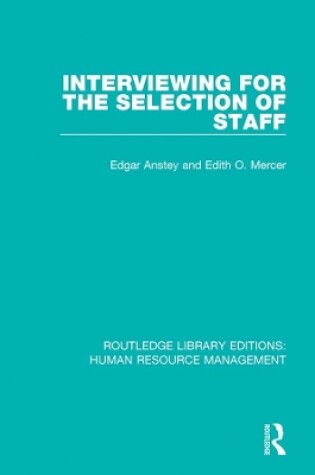 Cover of Interviewing for the Selection of Staff