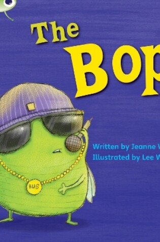 Cover of Bug Club Phonics - Phase 2 Unit 5: The Bop