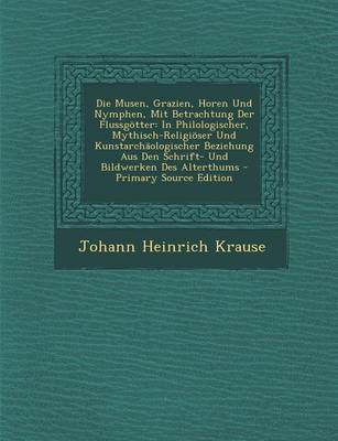 Book cover for Die Musen, Grazien, Horen Und Nymphen, Mit Betrachtung Der Flussgotter