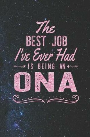 Cover of The Best Job I've Ever Had Is Being An Ona