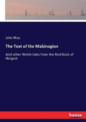 Book cover for The Text of the Mabinogion