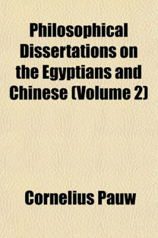 Cover of Philosophical Dissertations on the Egyptians and Chinese (Volume 2)