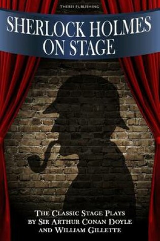 Cover of Sherlock Holmes on Stage