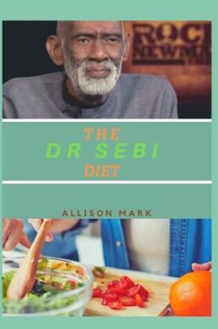 Cover of The Dr Sebi Diet