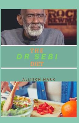 Book cover for The Dr Sebi Diet