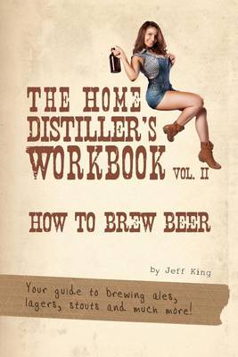 Cover of The Home Distiller's Workbook Vol II