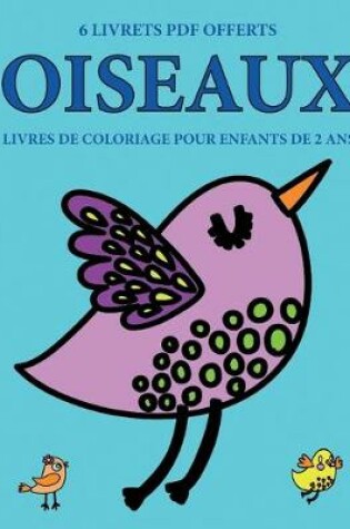 Cover of Livres de coloriage pour enfants de 2 ans (Oiseaux)