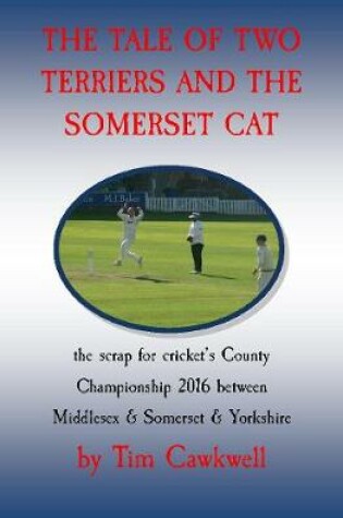 Cover of The tale of two terriers and the Somerset cat