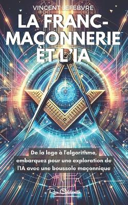 Book cover for Franc-Maçonnerie et IA