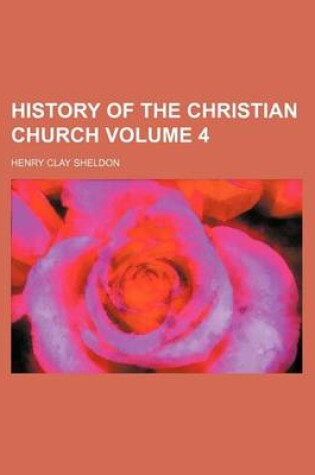 Cover of History of the Christian Church Volume 4
