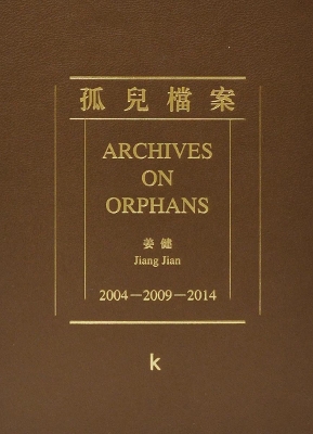 Book cover for Jiang Jian: Archives an Orphan