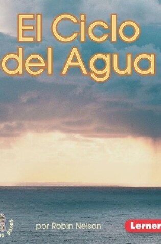 Cover of El Ciclo del Agua (the Water Cycle)