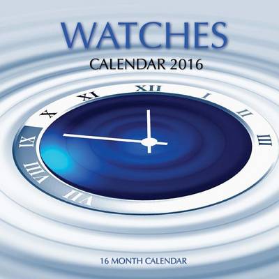 Book cover for Watches Calendar 2016