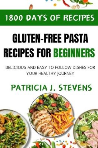 Cover of Gluten-Free Pasta Recipes for Beginners