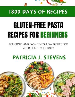 Book cover for Gluten-Free Pasta Recipes for Beginners