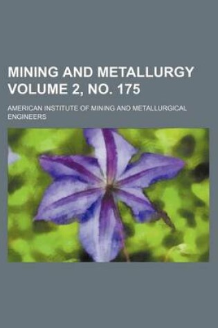 Cover of Mining and Metallurgy Volume 2, No. 175