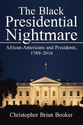 Cover of The Black Presidential Nightmare