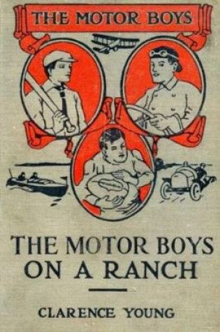 Cover of The Motor Boys on a Ranch