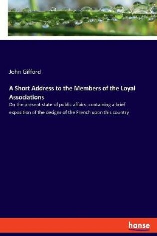 Cover of A Short Address to the Members of the Loyal Associations