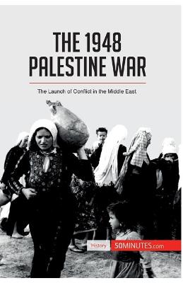 Book cover for The 1948 Palestine War