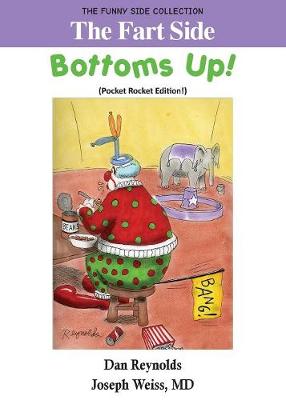 Book cover for The Fart Side - Bottoms Up! Pocket Rocket Edition