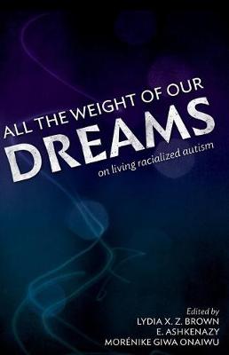 Book cover for All the Weight of Our Dreams