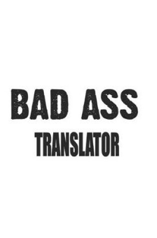 Cover of Bad Ass Translator