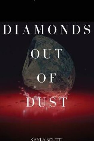 Cover of Diamonds Out of Dust