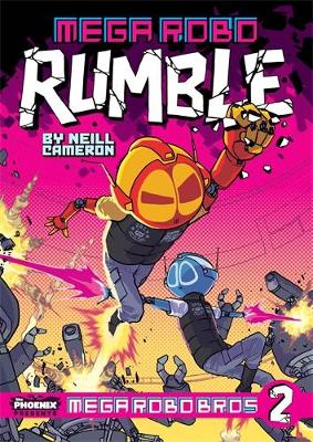 Book cover for Mega Robo Bros 2: Mega Robo Rumble