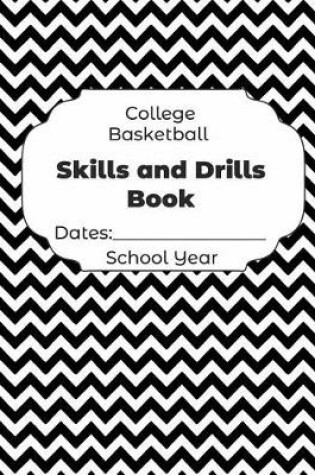 Cover of College Basketball Skills and Drills Book Dates