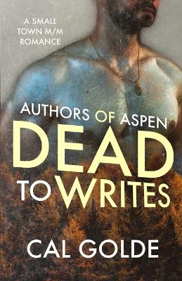 Book cover for Dead to Writes