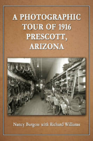 Cover of A Photographic Tour of 1916 Prescott, Arizona