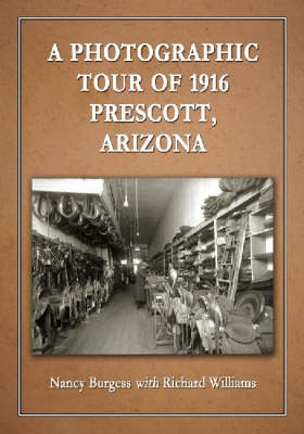 Book cover for A Photographic Tour of 1916 Prescott, Arizona