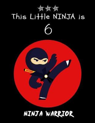 Book cover for This Little Ninja Is 6