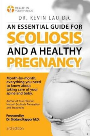 Cover of An Essential Guide for Scoliosis and a Healthy Pregnancy (3rd Edition)