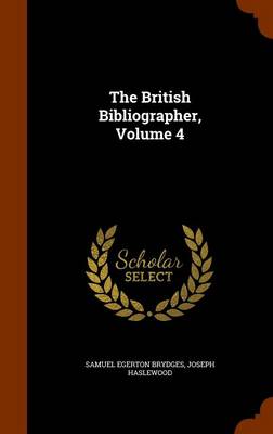 Book cover for The British Bibliographer, Volume 4